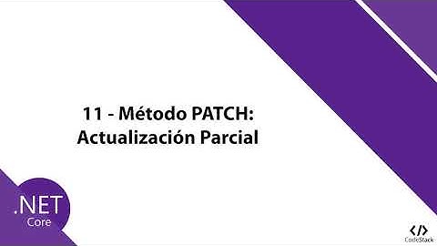 11 - Método PATCH: Actualización Parcial [Net Core 3 - API REST]