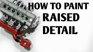 How to paint Raised Detail  Scale Modelling