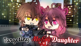 Targeting Mafia's Daughter | Glmm / Gcmm | Gacha Life Mini Movie