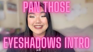 Pan Those Eyeshadows Intro by Jo's Makeup Journey 89 views 1 month ago 7 minutes, 52 seconds