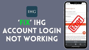 How to Fix IGH Account Login Not Working 2024?