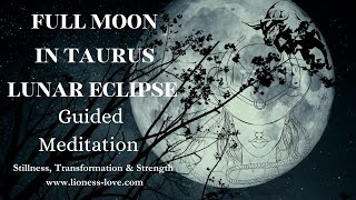 FULL MOON IN TAURUS LUNAR ECLIPSE OCTOBER 2023