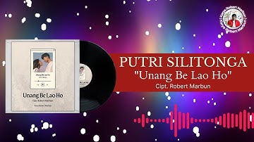 Putri Silitonga "UNANG BE LAO HO" | Karya Robert Marbun | Official Musik Video