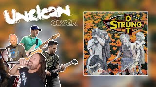 Strung Out  - Unclean Cover by Deviates/ Hit the Switch/ Dearly Divided/ Noisy Vertigo/ Fine Dining