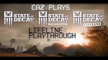 State of Decay Lifeline - pt 11 - 
