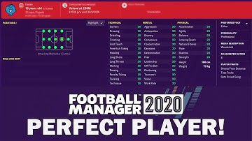 I Created A PERFECT Player On Football Manager 2020 And This Happened… | FM20 Experiment