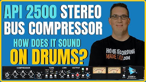 API 2500 Stereo Bus Compressor | ON DRUMS!