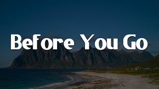 Before You Go, Traitor, Arcade (Lyrics) - Lewis Capaldi