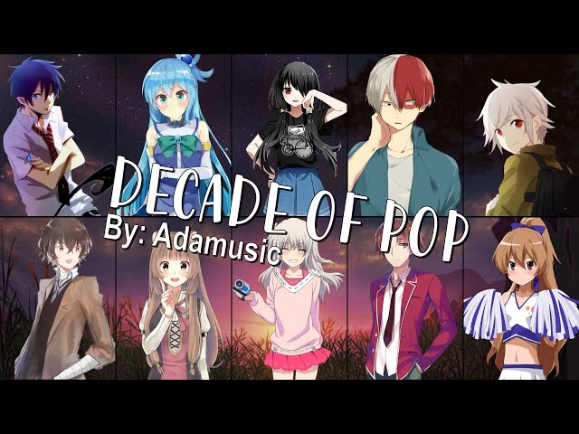 Nightcore - DECADE OF POP (Mashup) (Switching Vocals) (Adamusic) class=