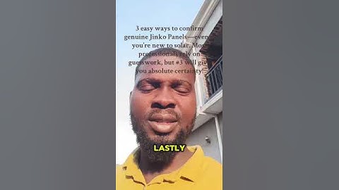 How to verify original Jinko solar Panel