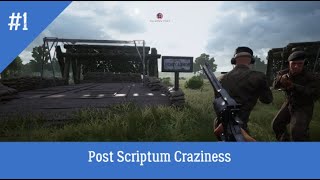 Post Scriptum Craziness: The Best Crew Ever!