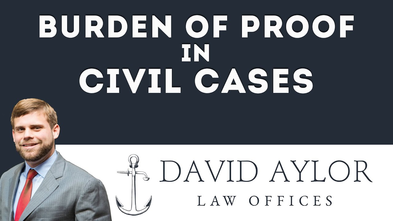 What's the Burden of Proof in a Civil Case? (843) 5775530 YouTube What's the Burden of Proof in a Civil Case? (843) 5775530 YouTube
