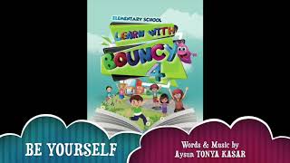 Learn with Bouncy 4/ BE YOURSELF