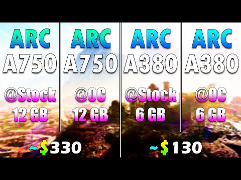 ARC A750 12GB Stock vs OC VS ARC A380 Stock vs OC | PC Gameplay Tested