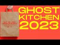 Ghost kitchen 2023  everything you need to know