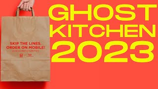 GHOST KITCHEN 2023 | Everything You Need To Know