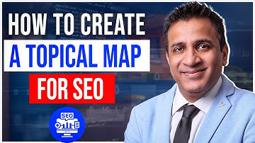 How To Create A Topical Map For SEO (Full Guide)