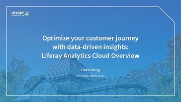 Optimize your customer journey with data-driven insights: Liferay Analytics Cloud Overview
