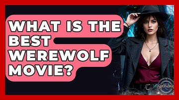 What Is The Best Werewolf Movie? - Inside the Supernatural