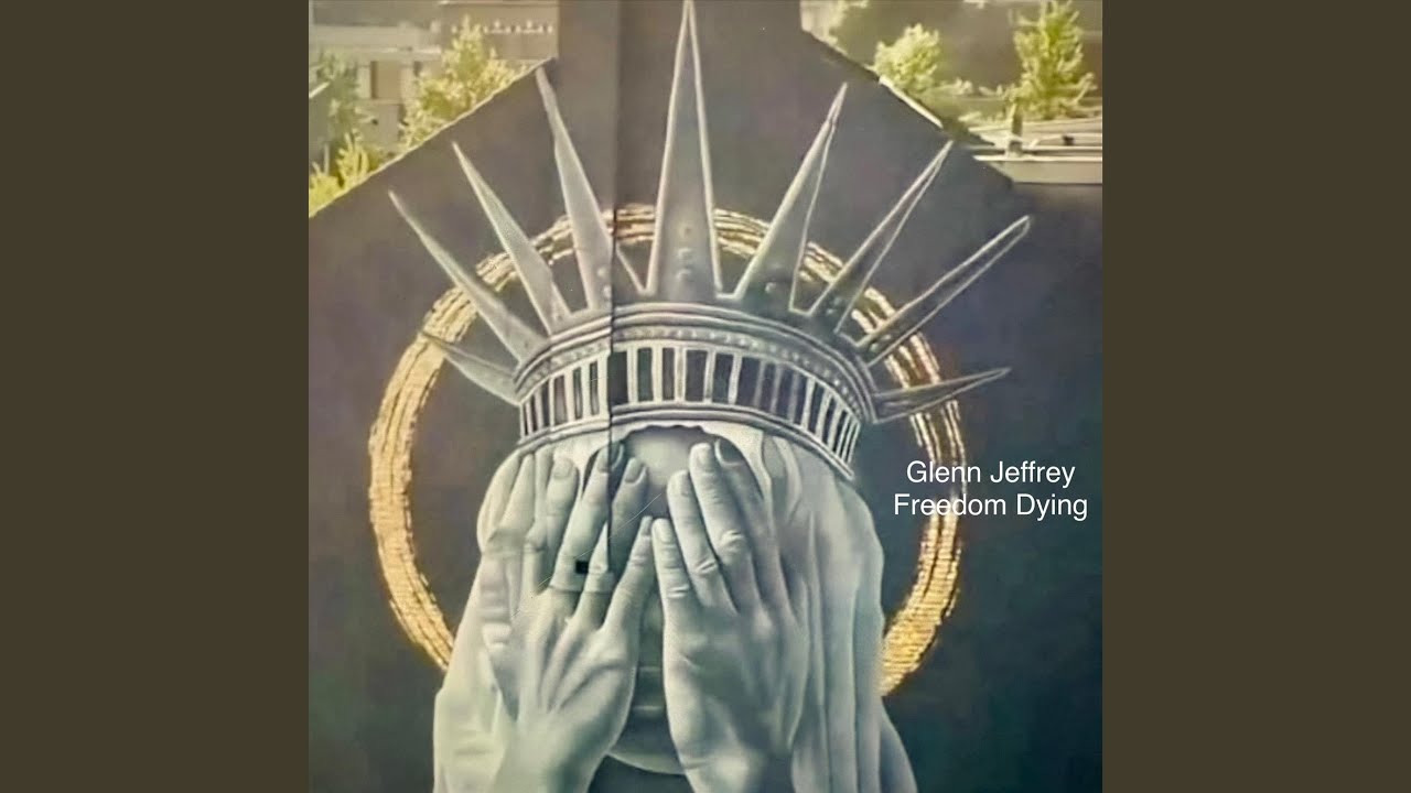 GLENN JEFFREY - Freedom Dying