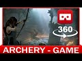 360° VR VIDEO - ARCHERY - Game  - VIRTUAL REALITY 3D