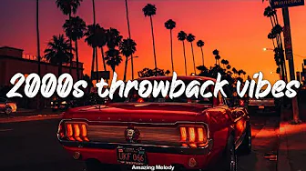 back to 2000s ~ if you’re a 2000s kid, you will know these songs ~throwback and sơm new today
