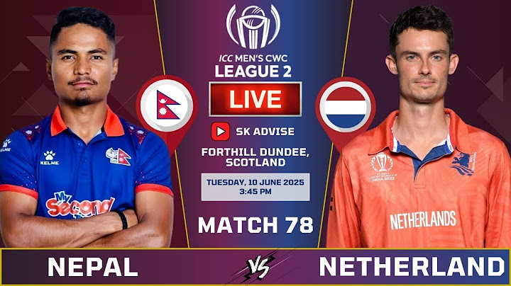 ICC MEN'S CWC LEAGUE-2 | Nepal VS Netherland | LIVE
