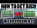 How To Get Rich in Car Crusher 2 and I found the HEAD ADMIN (ROBLOX)