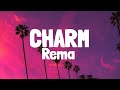Rema - Charm (Lyrics) / sped up