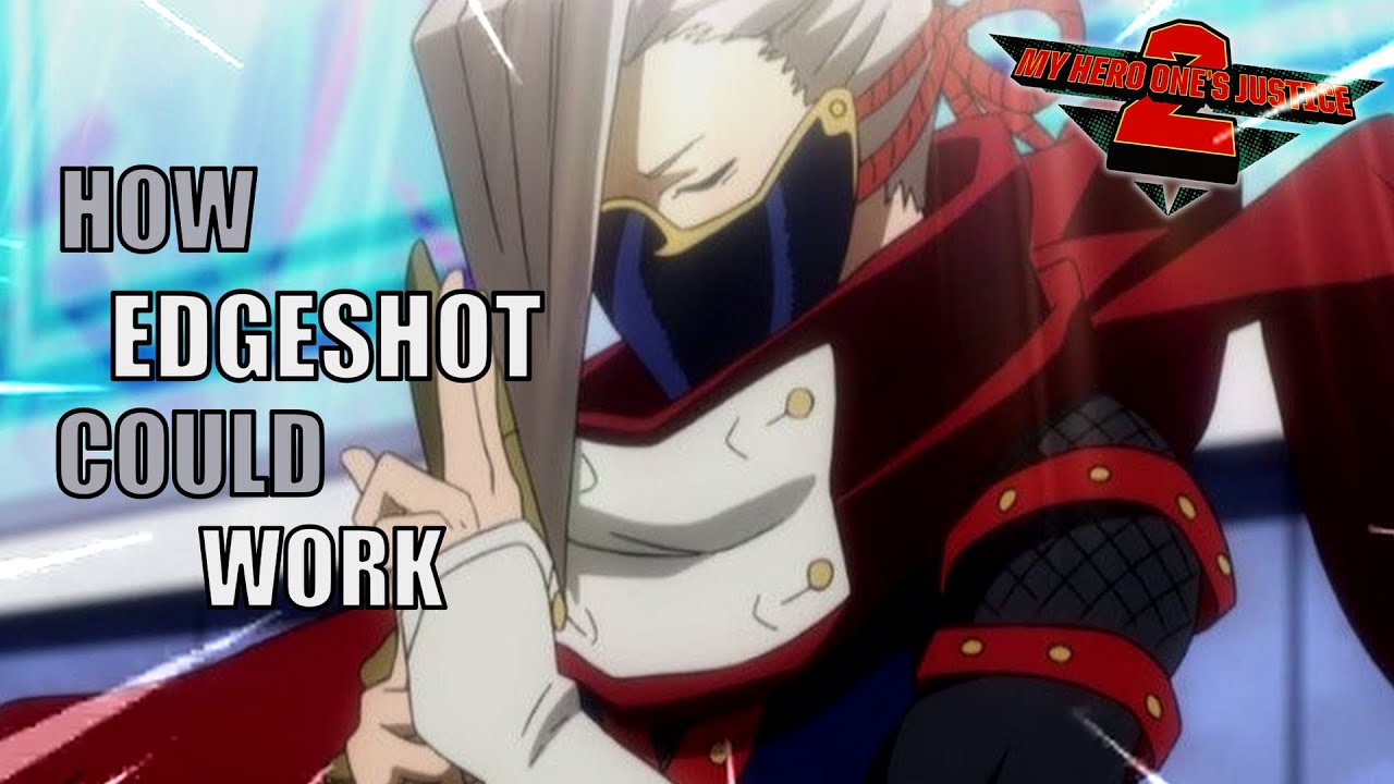 How Edgeshot Could Work In My Hero One S Justice 2 Youtube