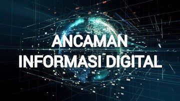 Ancaman Informasi Digital