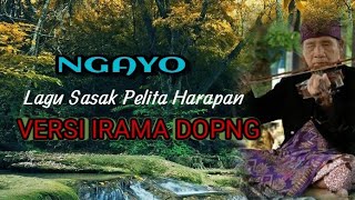 NGAYO...  Lagu Sasak PELITA HARAPAN Versi IRAM DOPANG