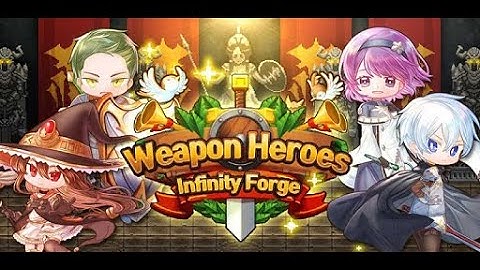 Weapon Heroes: Infinity Forge - Android Gameplay