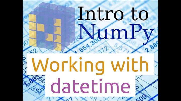 Introduction to Numpy (Part-10) | Working with datetime