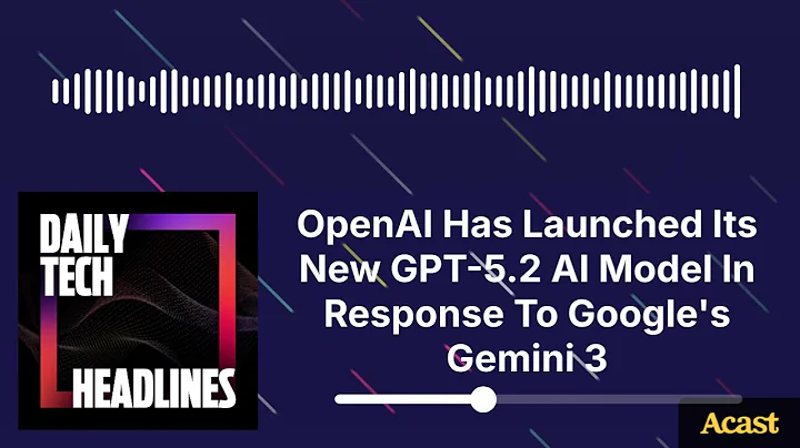 OpenAI Has Launched Its New GPT-5.2 AI Model In Response To Google's Gemini 3