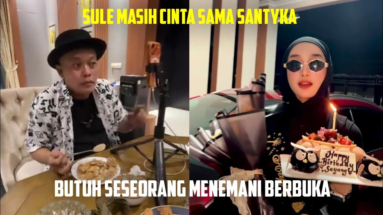 SULE MASIH CINTA SAMA SANTYKA, BUTUH SESEORANG MENEMANI BERBUKA 