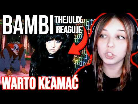 bambi - WARTO KŁAMAĆ REAKCJA THEJULIXXX (SZCZERA OPINIA)