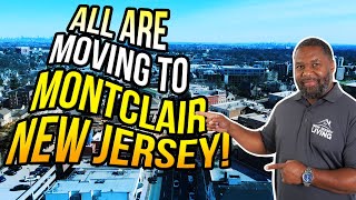 6 HUGE Reasons Why People are Moving to Montclair New Jersey this 2024!