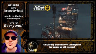 #Fallout76 Season 16: TGIF! Catching up on the missed Challenges and just hanging out with everyone!
