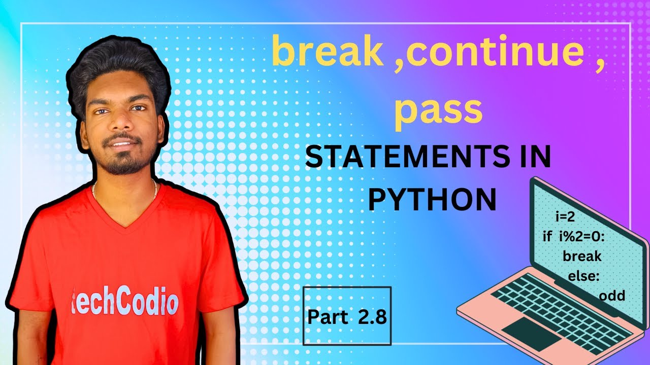 Python Break vs. Continue vs. Pass: Understanding Loop Control ...