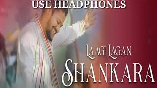 Laagi Lagan Shankara | Hansraj Raghuwanshi | 8D Audio (Slowed + reverb) Bass Boosted |