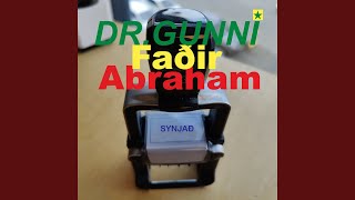 Video thumbnail of "Dr. Gunni - Faðir Abraham"