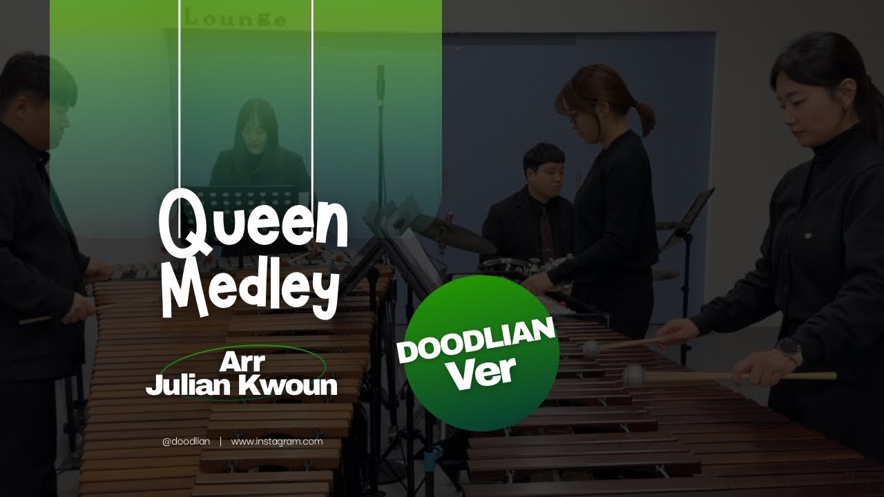 Queen Medley - DOODLIAN ver (arr.권해윤)
