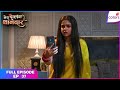 Mera Balam Thanedaar | Full Ep. 37 | Bulbul gets paranoid! | Colors TV