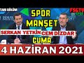 Spor Manşet 4 Haziran 2021 Full izle | Cem Dizdar ve Serkan Yetkin | TRT SPOR CANLI İZLE