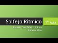 Solfejo Rítmico AULA 1 - Pulsação, Células Rítmicas e Pozzoli 1ª Série