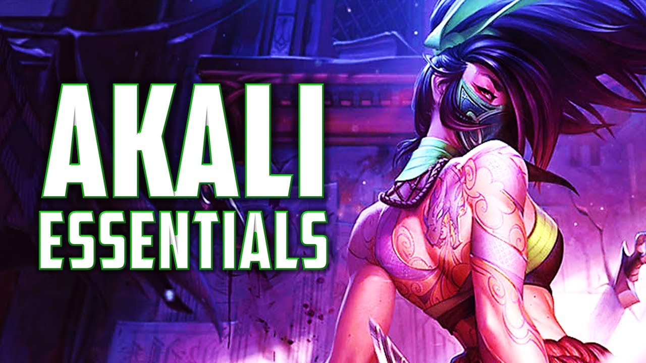 The Essential Akali Guide How To Play Her & How To Play Against Her