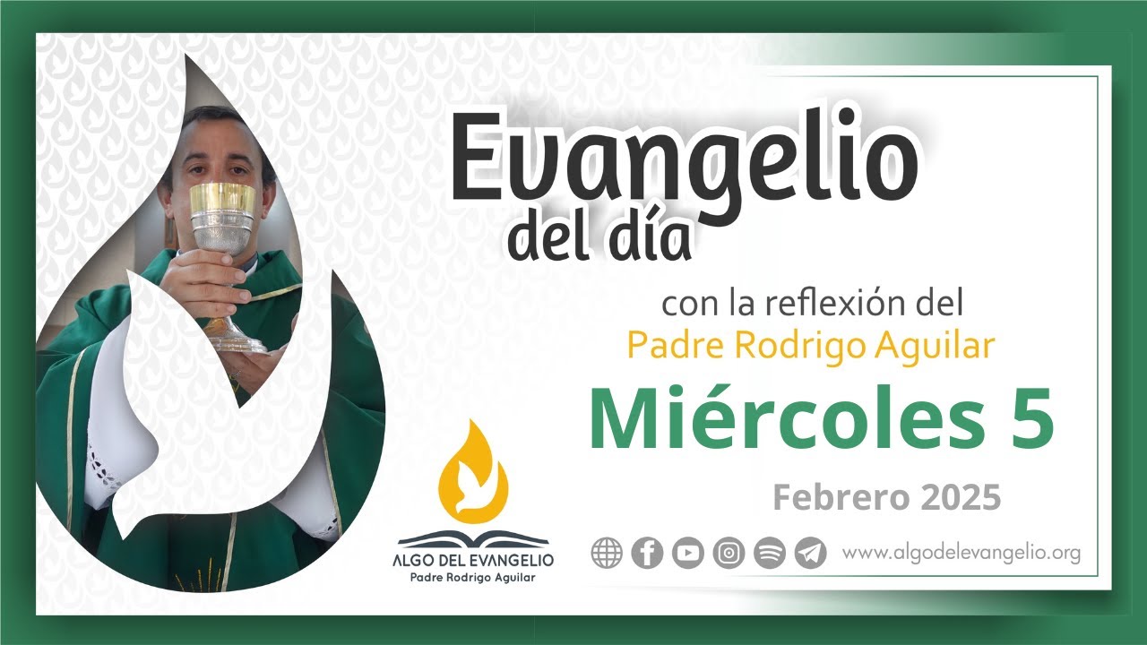 Evangelio de hoy l 5 de febrero de 2025 l IV Miércoles durante el año l ...