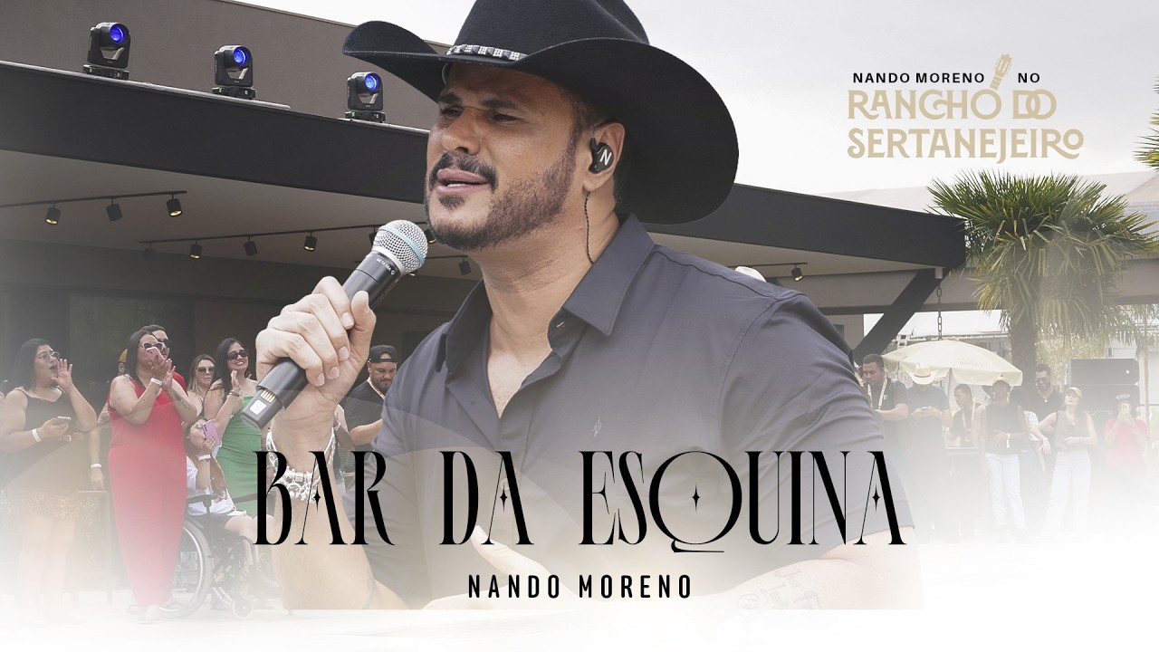 Nando Moreno - Bar da Esquina (Ao Vivo no Rancho do Sertanejeiro)