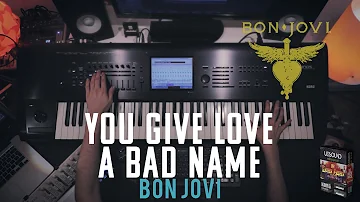 You Give Love A Bad Name - Bon Jovi || Keyboard Cover with Korg Kronos